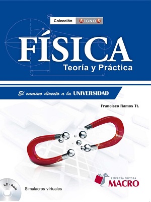 Fisica Teoria y practica - Francisco Ramos - Primera Edicion